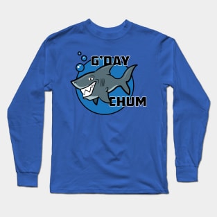 G'day Chum Long Sleeve T-Shirt